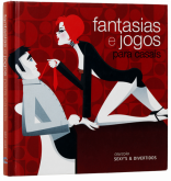 Fantasias e Jogos para Casais - Col. Sexy e Divertidos